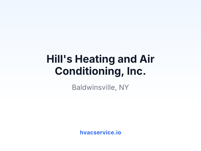 Hill's Heating and Air Conditioning, Inc.