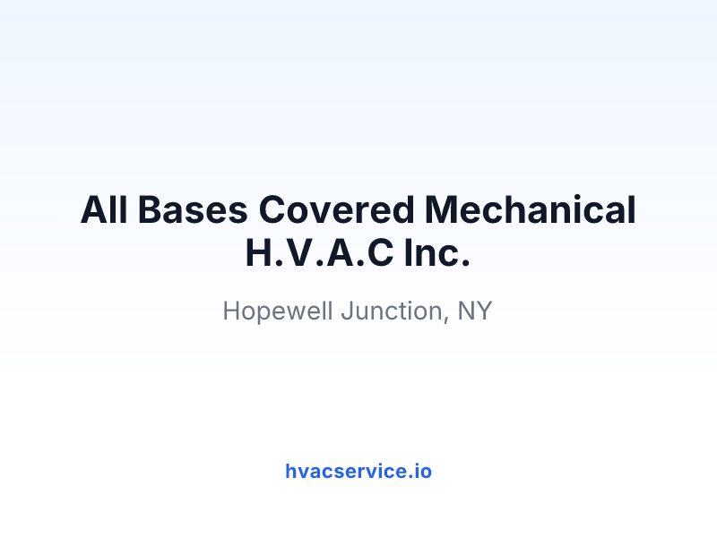All Bases Covered Mechanical H.V.A.C Inc.