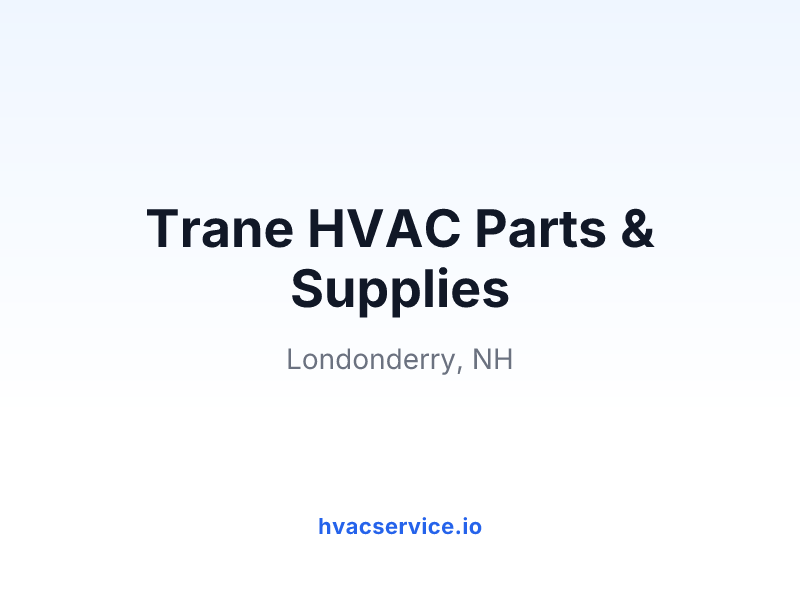 Trane HVAC Parts & Supplies