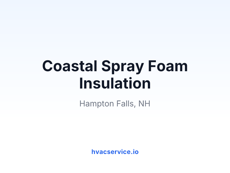 Coastal Spray Foam Insulation