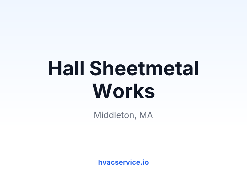 Hall Sheetmetal Works