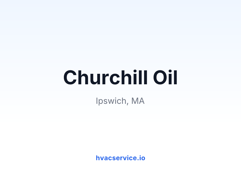 Churchill Oil