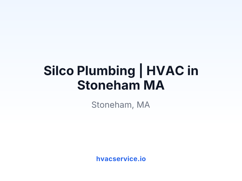 Silco Plumbing | HVAC in Stoneham MA