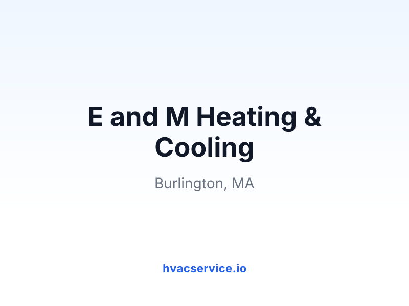 E and M Heating & Cooling