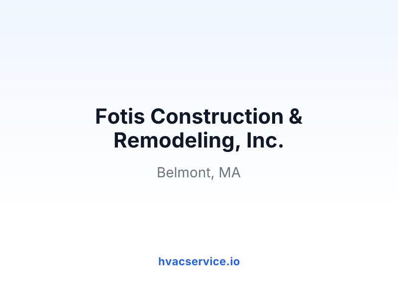 Fotis Construction & Remodeling, Inc.