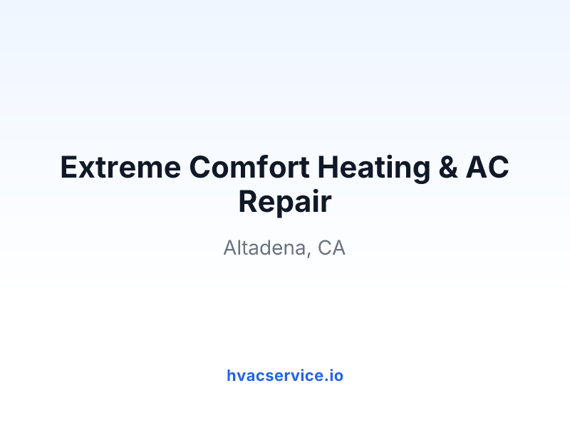 Extreme Comfort Heating & AC Repair