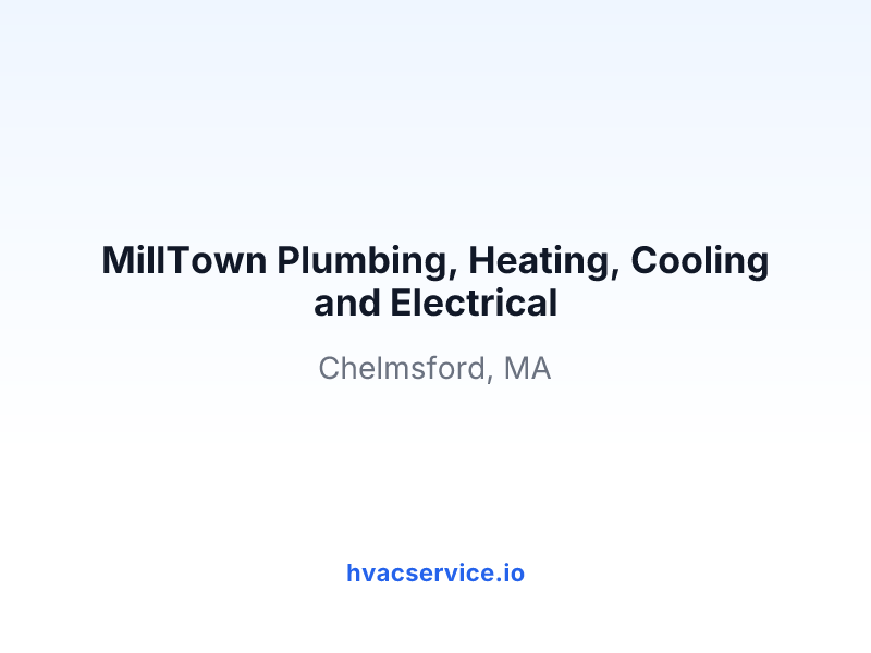 MillTown Plumbing, Heating, Cooling and Electrical