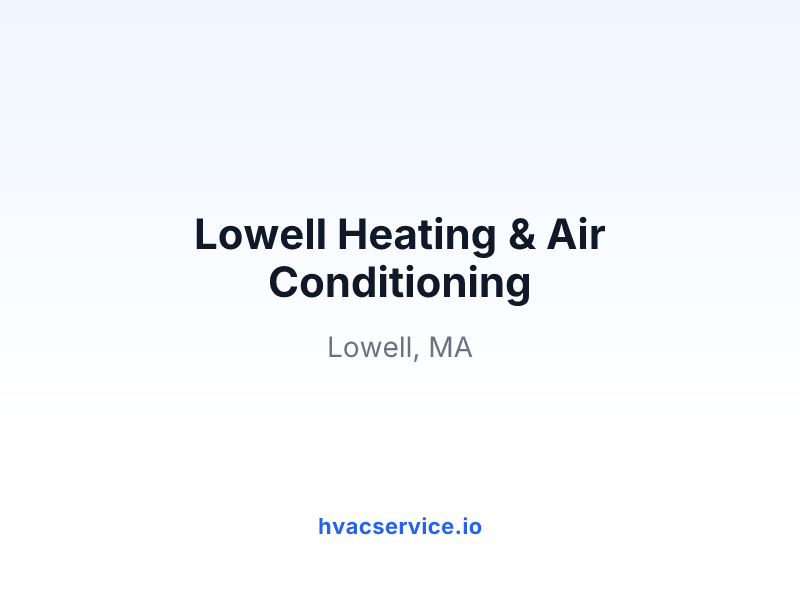 Lowell Heating & Air Conditioning