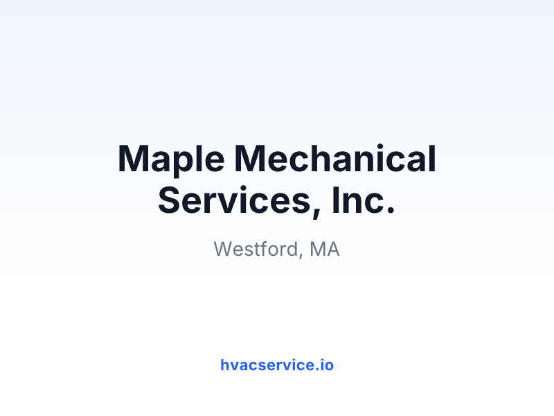 Maple Mechanical Services, Inc.