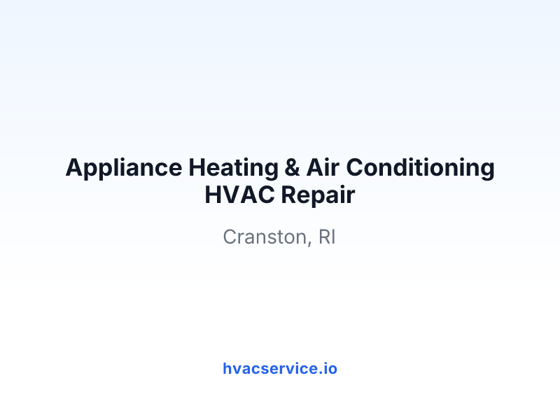 Appliance Heating & Air Conditioning HVAC Repair