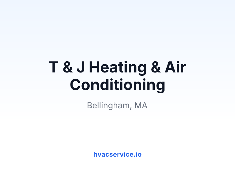 T & J Heating & Air Conditioning