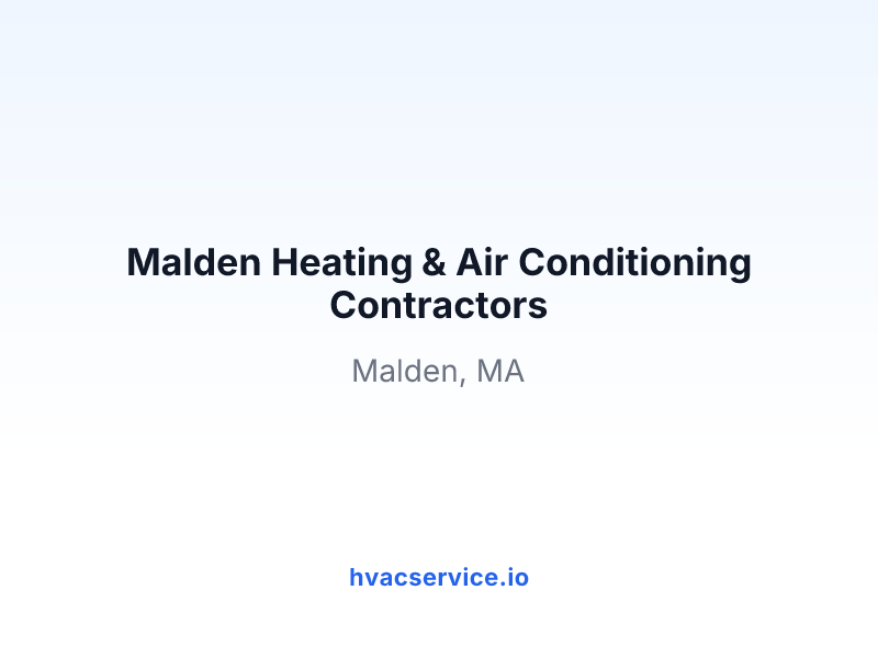 Malden Heating & Air Conditioning Contractors