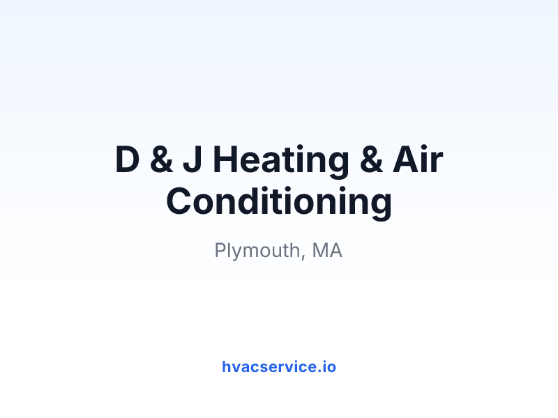 D & J Heating & Air Conditioning