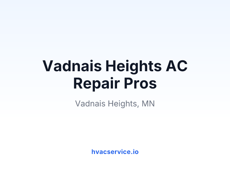 Vadnais Heights AC Repair Pros