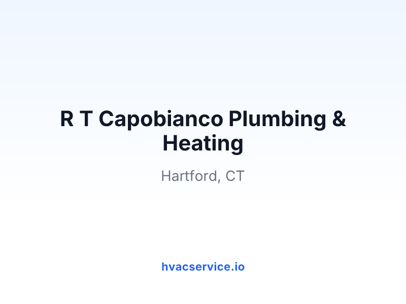 R T Capobianco Plumbing & Heating