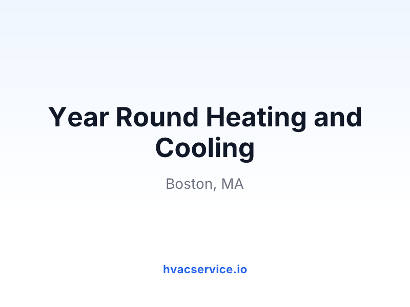 Year Round Heating and Cooling