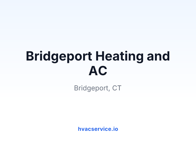 Bridgeport Heating and AC