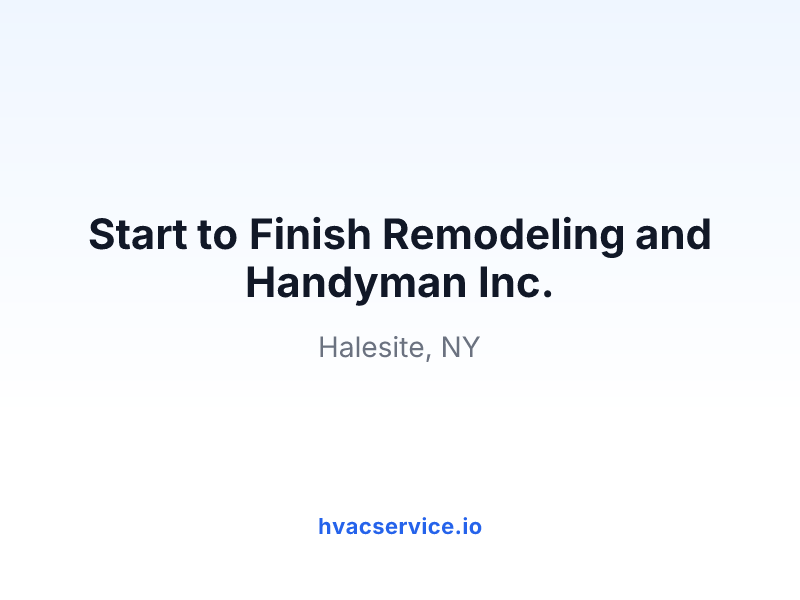 Start to Finish Remodeling and Handyman Inc.