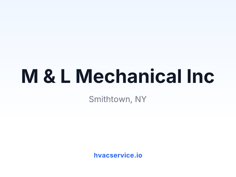 M & L Mechanical Inc
