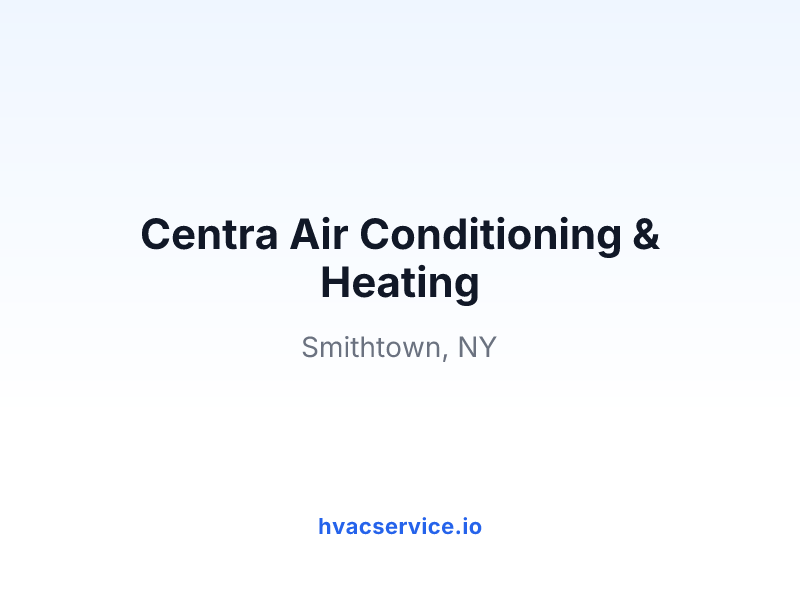 Centra Air Conditioning & Heating