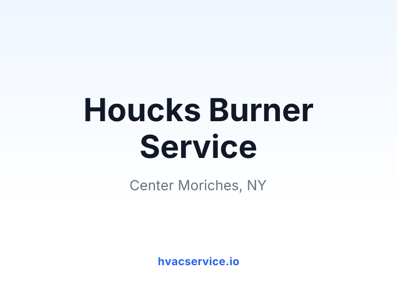 Houcks Burner Service