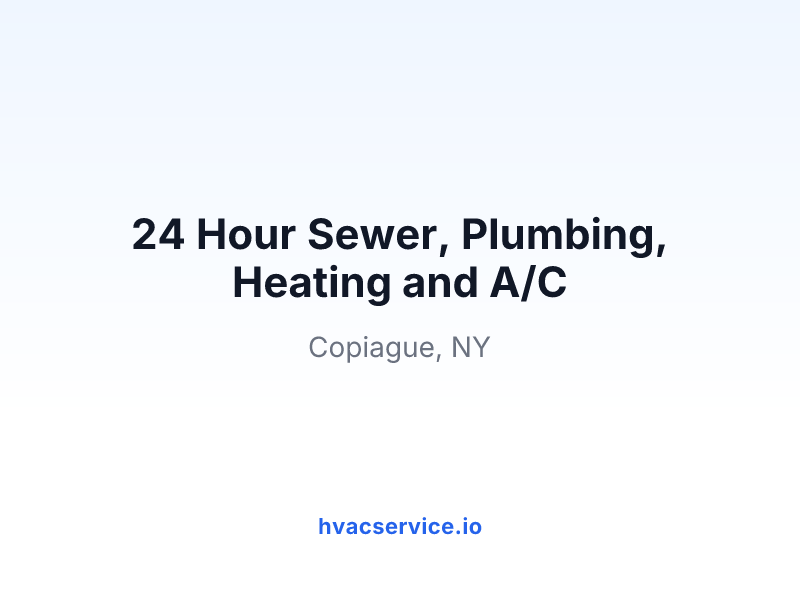 24 Hour Sewer, Plumbing, Heating and A/C