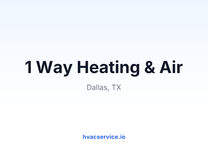 1 Way Heating & Air