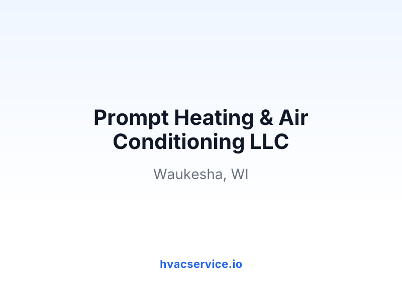 Prompt Heating & Air Conditioning LLC
