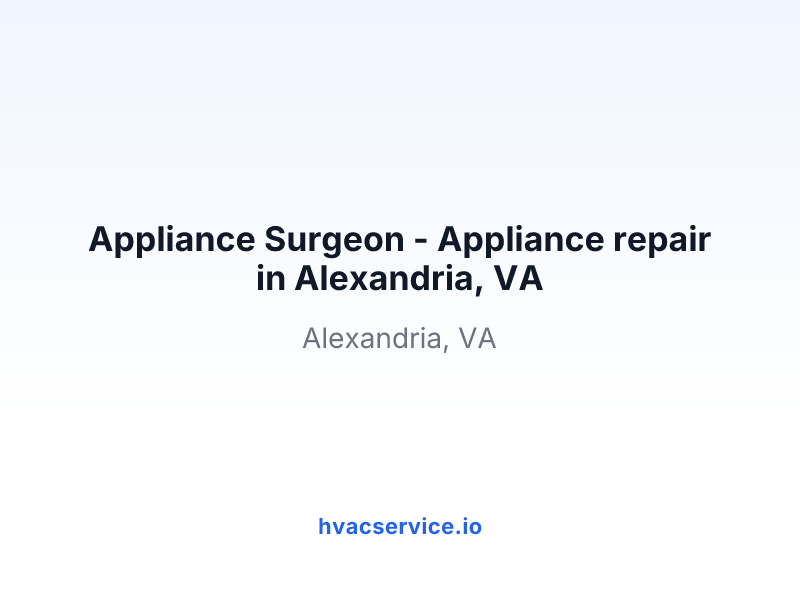Appliance Surgeon - Appliance repair in Alexandria, VA