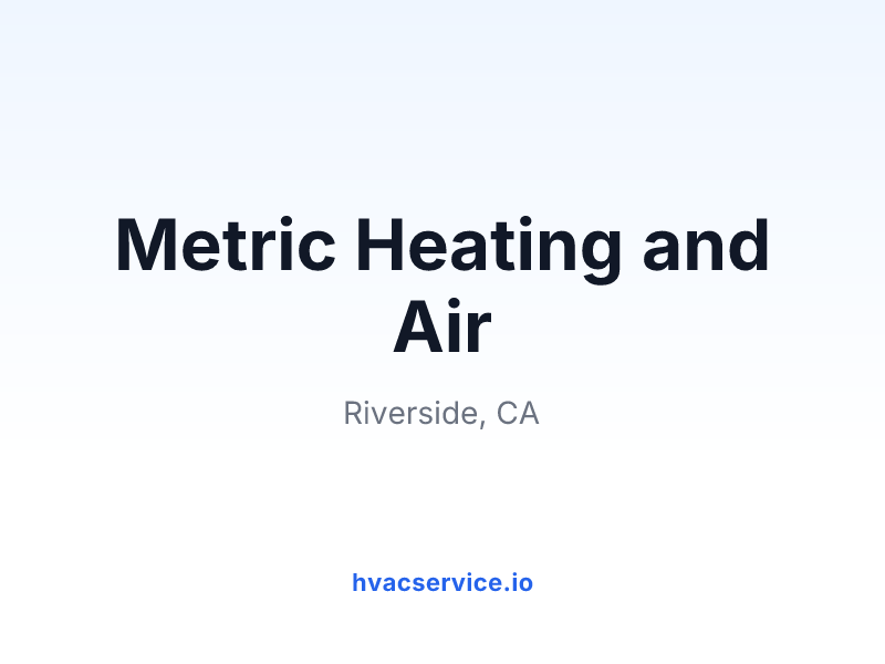 Metric Heating and Air