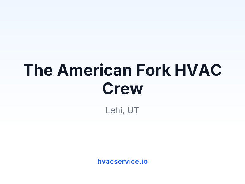 The American Fork HVAC Crew