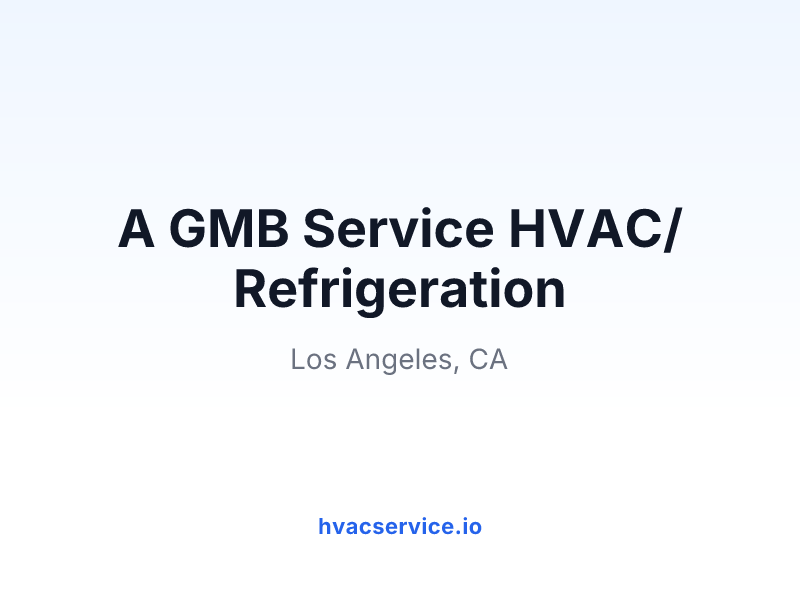 A GMB Service HVAC/Refrigeration