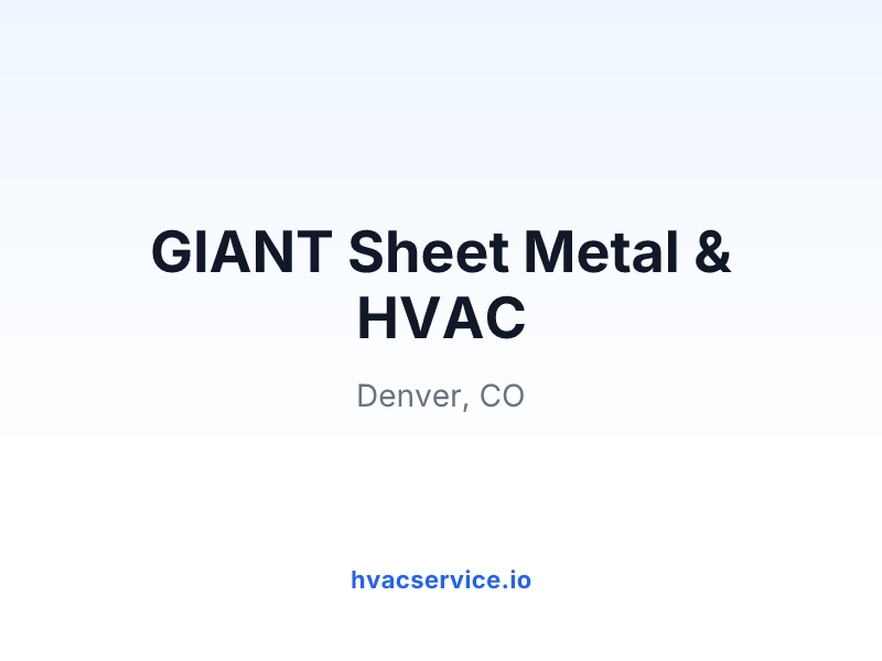 GIANT Sheet Metal & HVAC