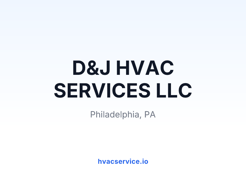 D&J HVAC SERVICES LLC