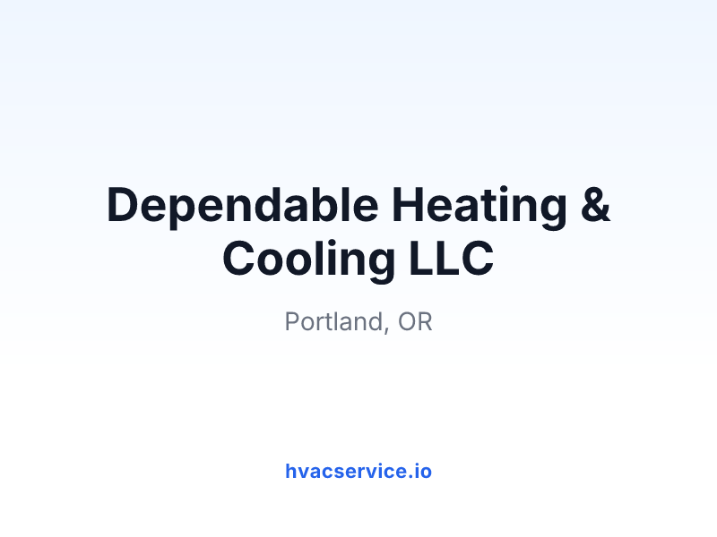 Dependable Heating & Cooling LLC