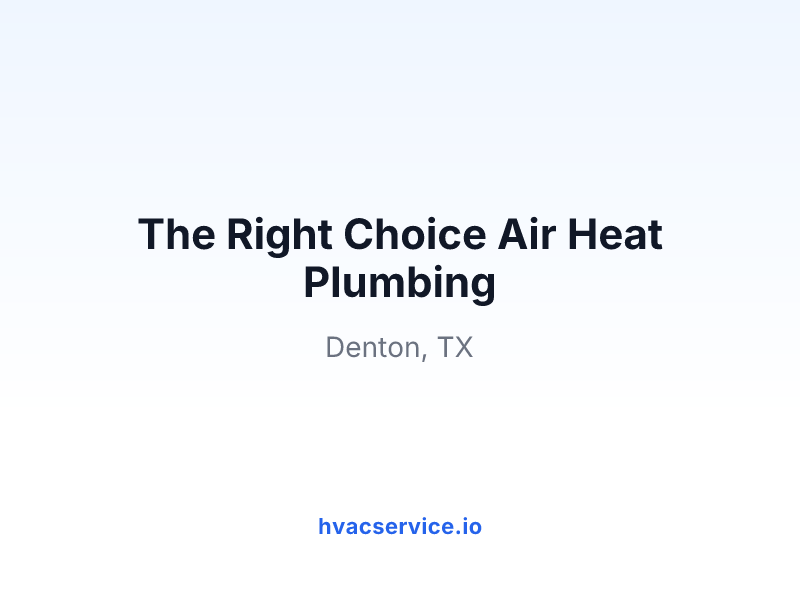 The Right Choice Air Heat Plumbing