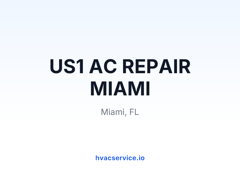 US1 AC REPAIR MIAMI