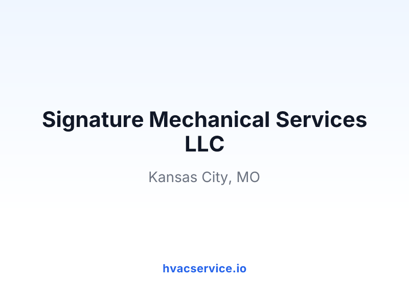 Signature Mechanical Services LLC