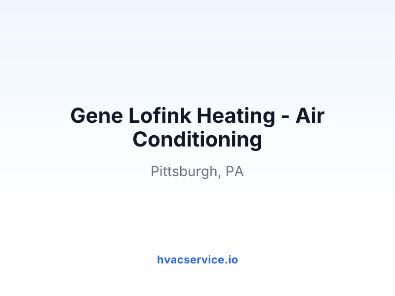 Gene Lofink Heating - Air Conditioning