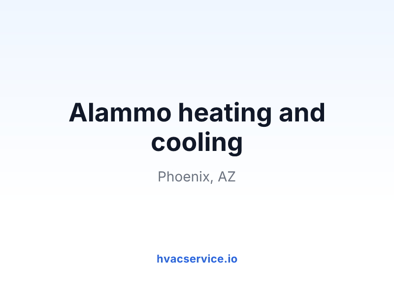 Alammo heating and cooling