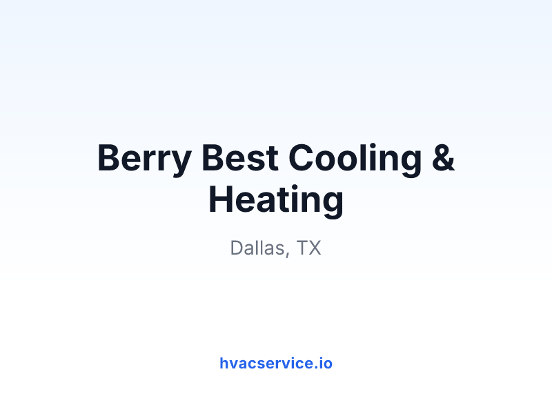Berry Best Cooling & Heating