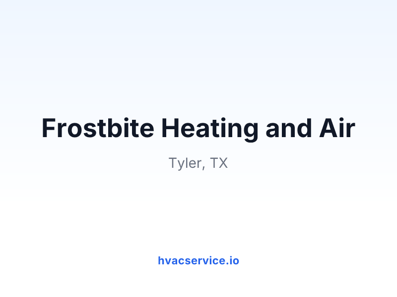 Frostbite Heating and Air
