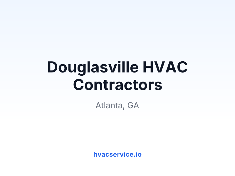 Douglasville HVAC Contractors