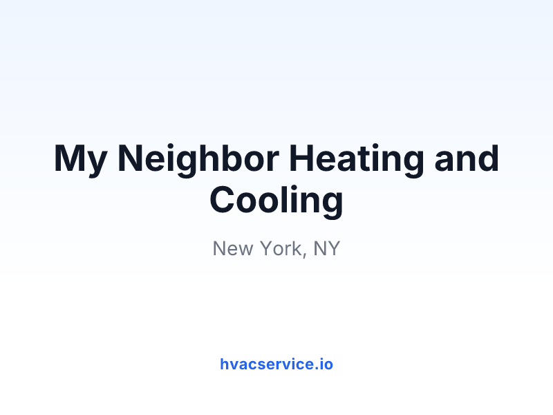 My Neighbor Heating and Cooling