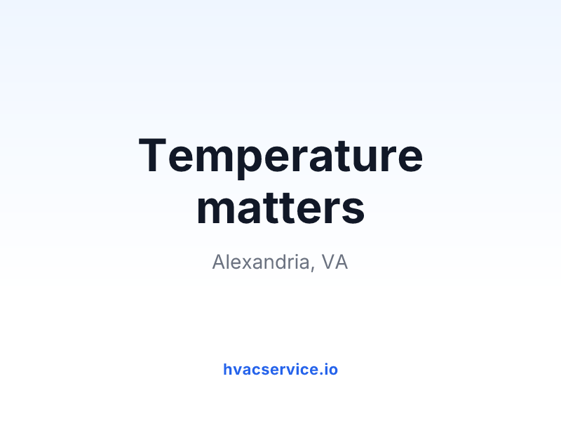 Temperature matters