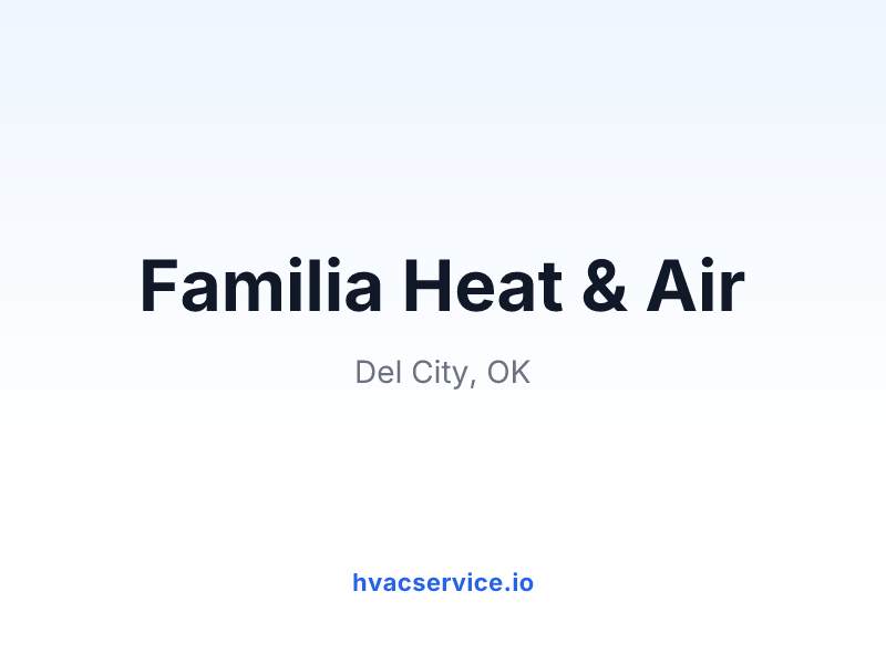 Familia Heat, Air & Plumbing