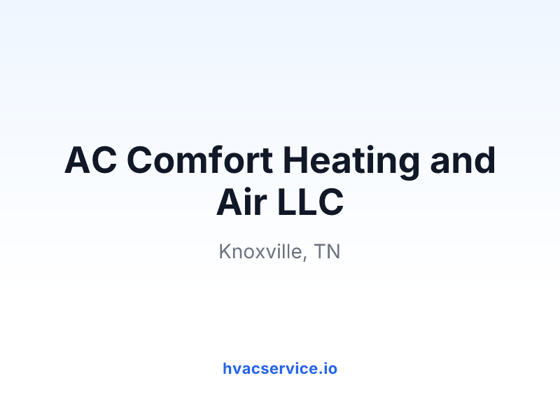 AC Comfort Heating and Air LLC