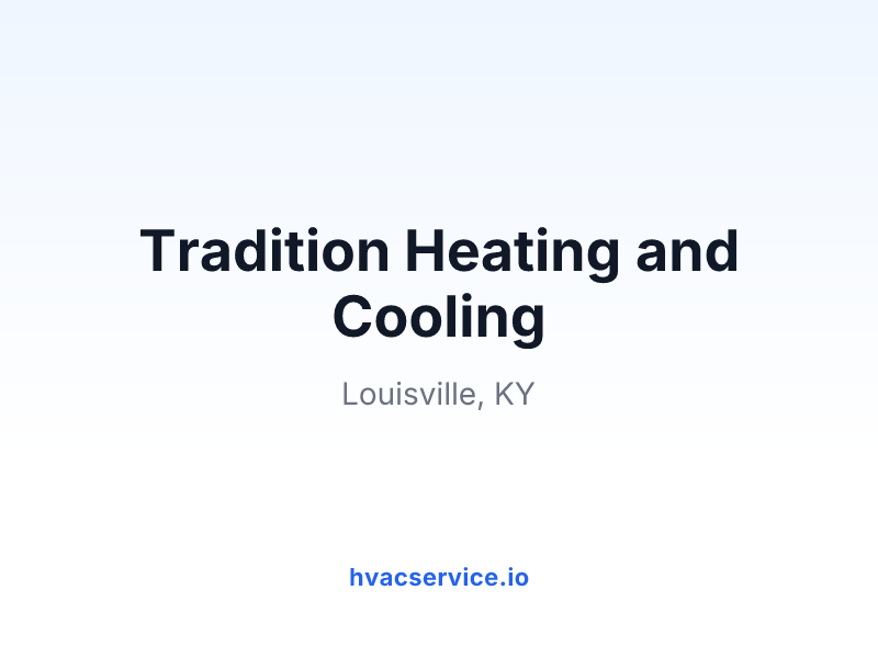 Tradition Heating and Cooling