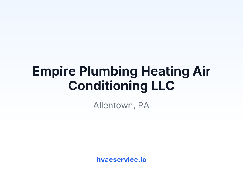 Empire Plumbing Heating Air Conditioning LLC