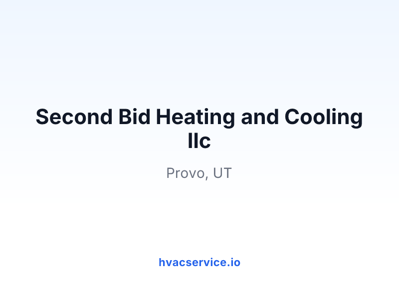 Second Bid Heating and Cooling llc